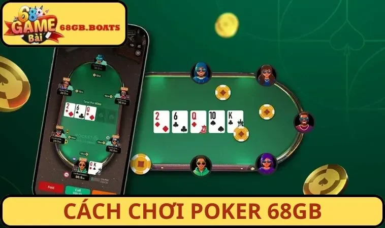 Cách chơi Poker